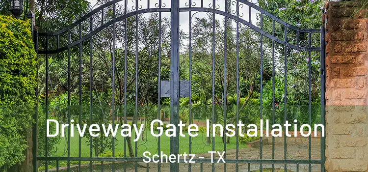  Driveway Gate Installation Schertz - TX