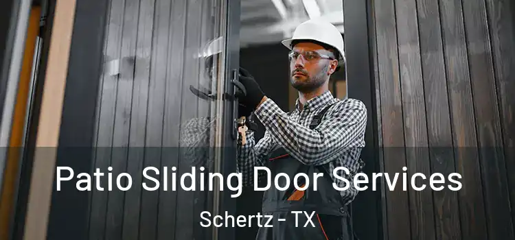 Patio Sliding Door Services Schertz - TX